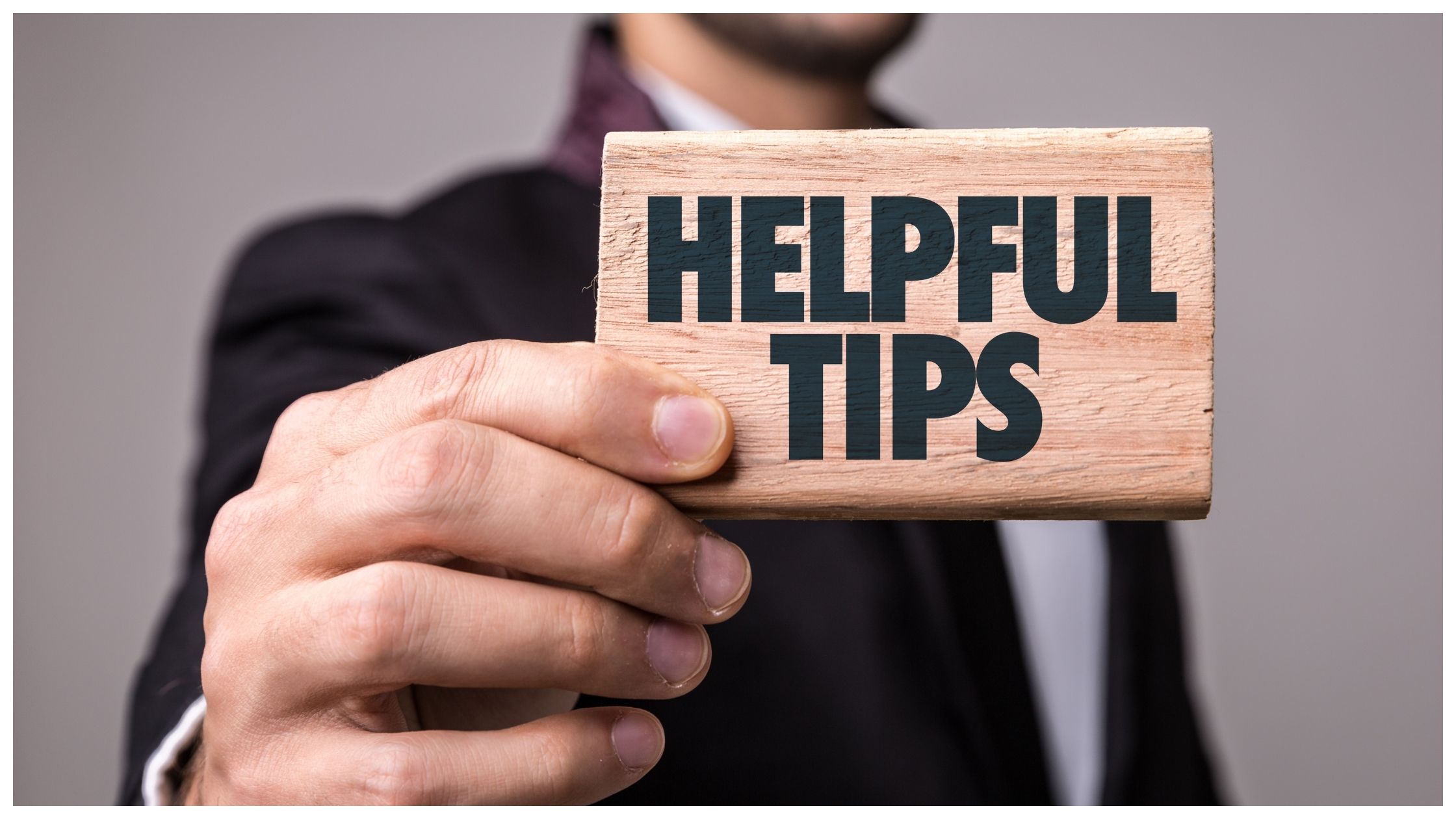 Helpful Tips